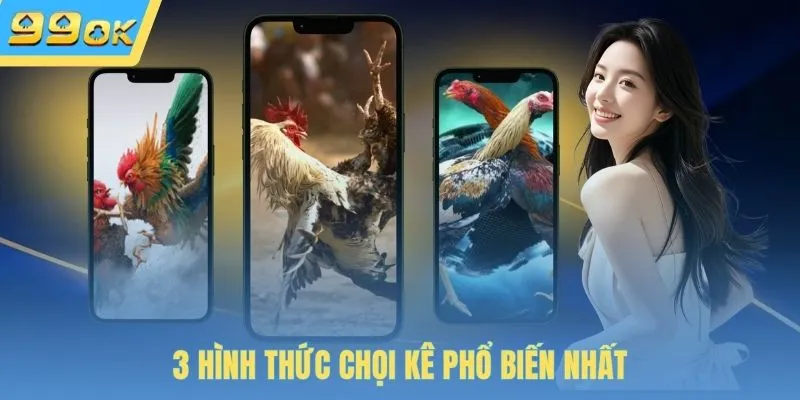 3 hình thức chọi kê phổ biến nhất